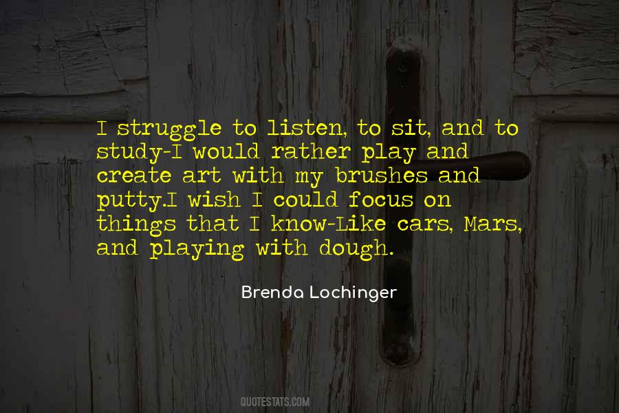 Brenda Lochinger Quotes #112466