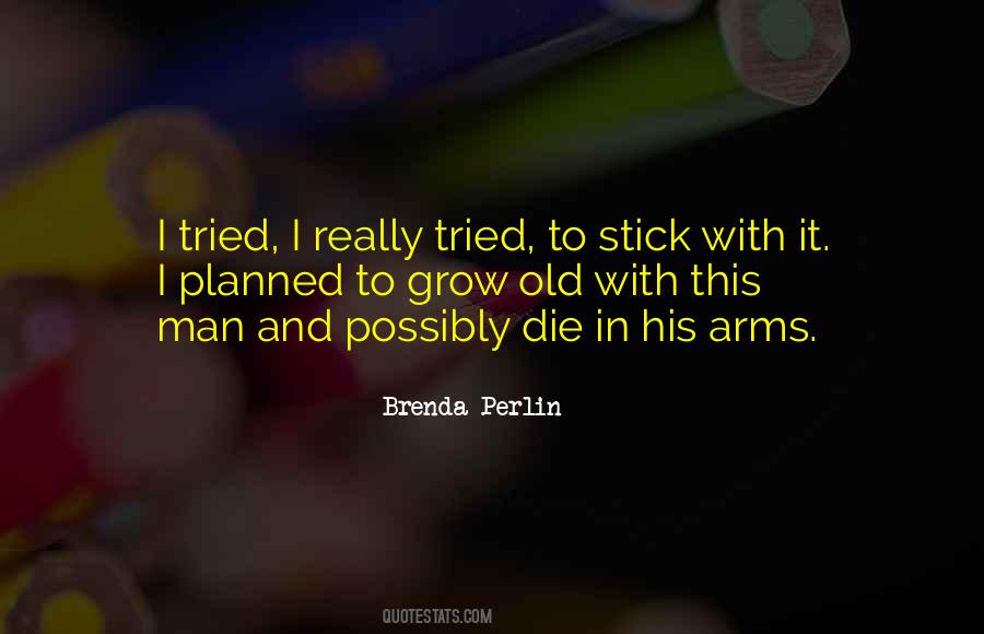 Brenda Perlin Quotes #509463