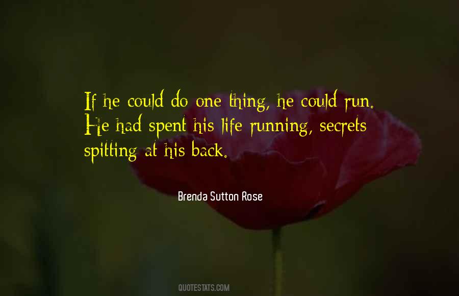 Brenda Sutton Rose Quotes #1411087