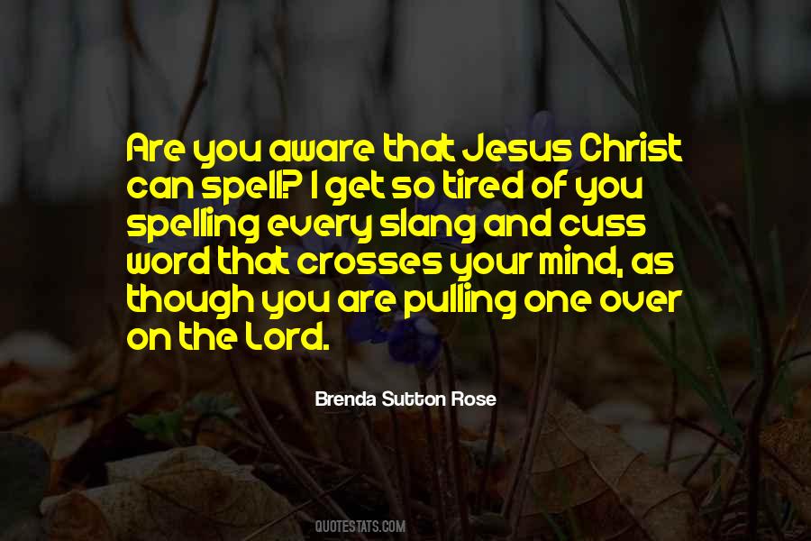 Brenda Sutton Rose Quotes #625939