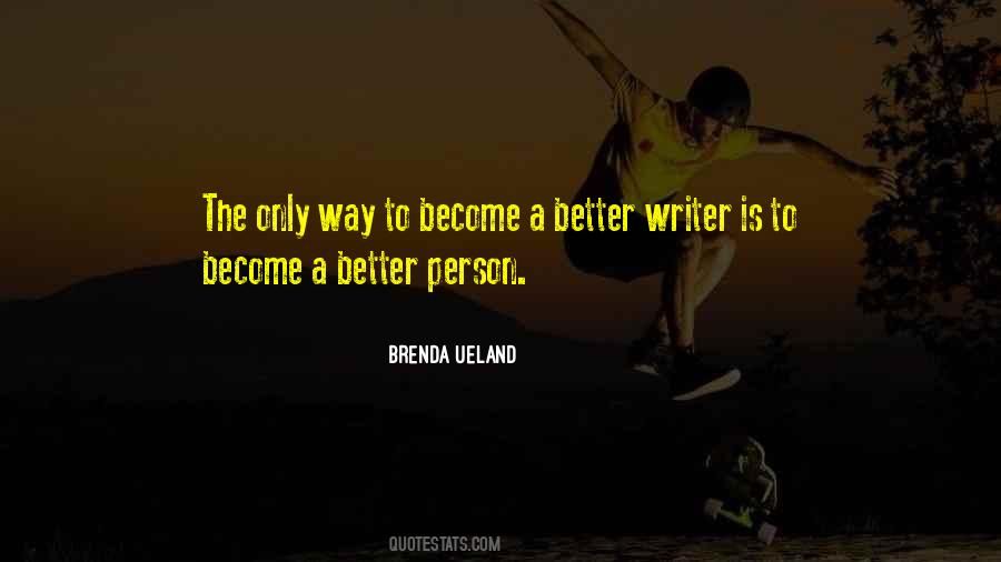 Brenda Ueland Quotes #1399736