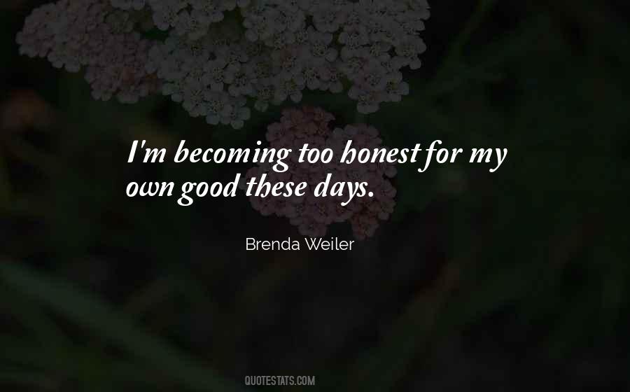 Brenda Weiler Quotes #1007597