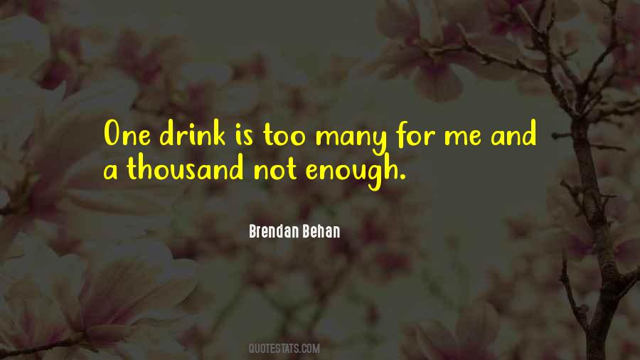 Brendan Behan Quotes #1269561