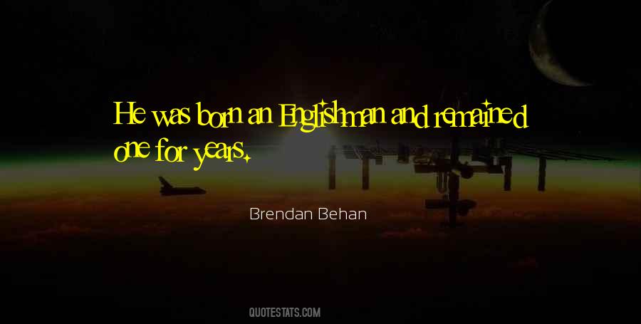 Brendan Behan Quotes #465705