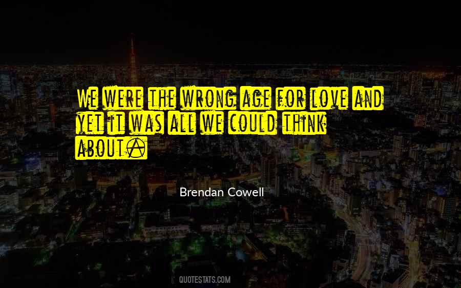 Brendan Cowell Quotes #1384686