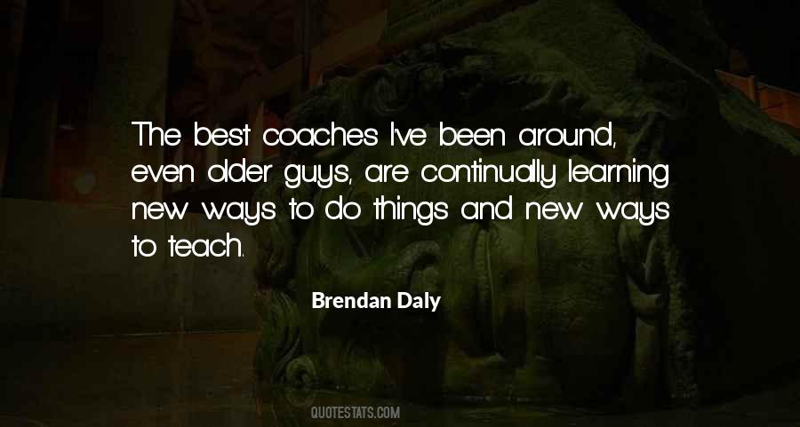 Brendan Daly Quotes #1126291