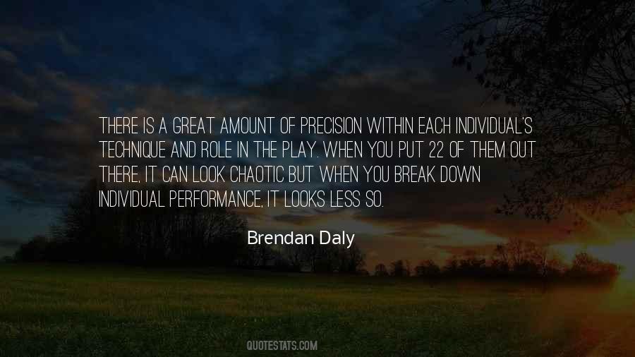 Brendan Daly Quotes #9135