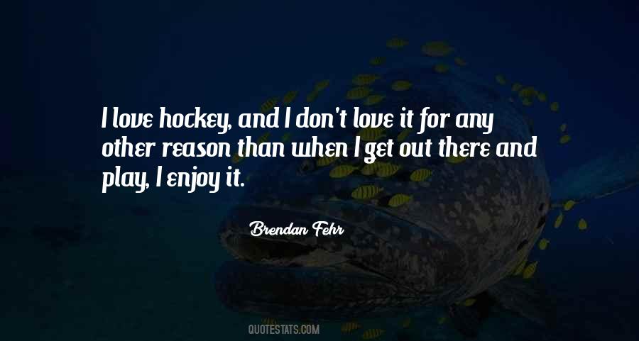 Brendan Fehr Quotes #1462285