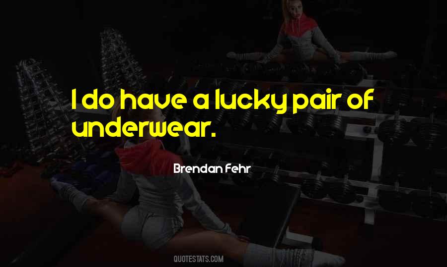 Brendan Fehr Quotes #642810