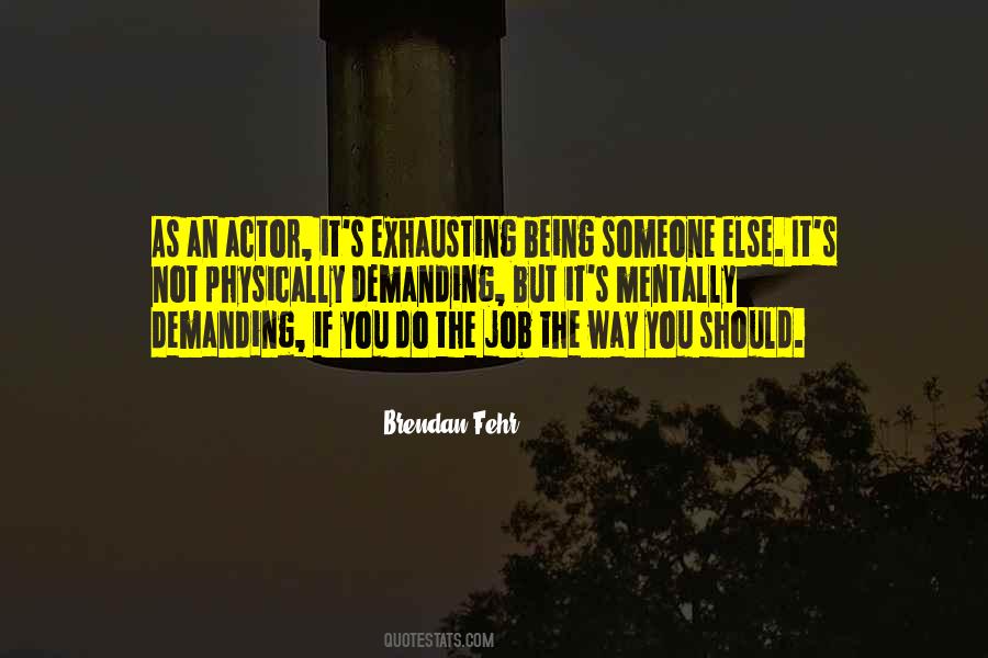 Brendan Fehr Quotes #694136