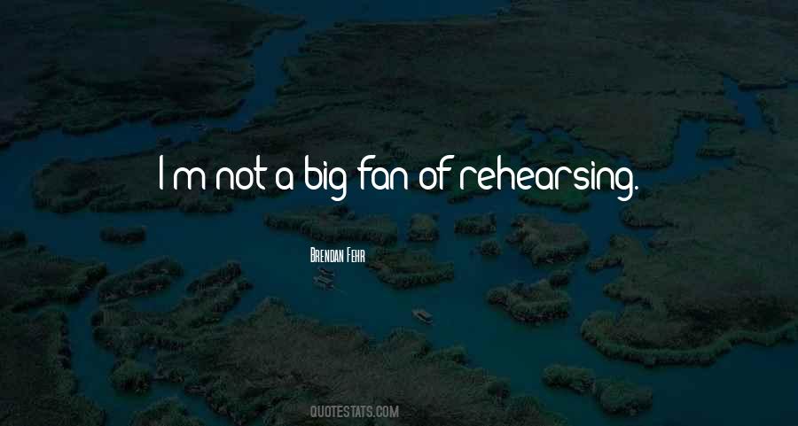 Brendan Fehr Quotes #914121