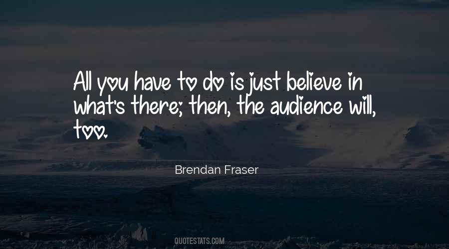 Brendan Fraser Quotes #1466940