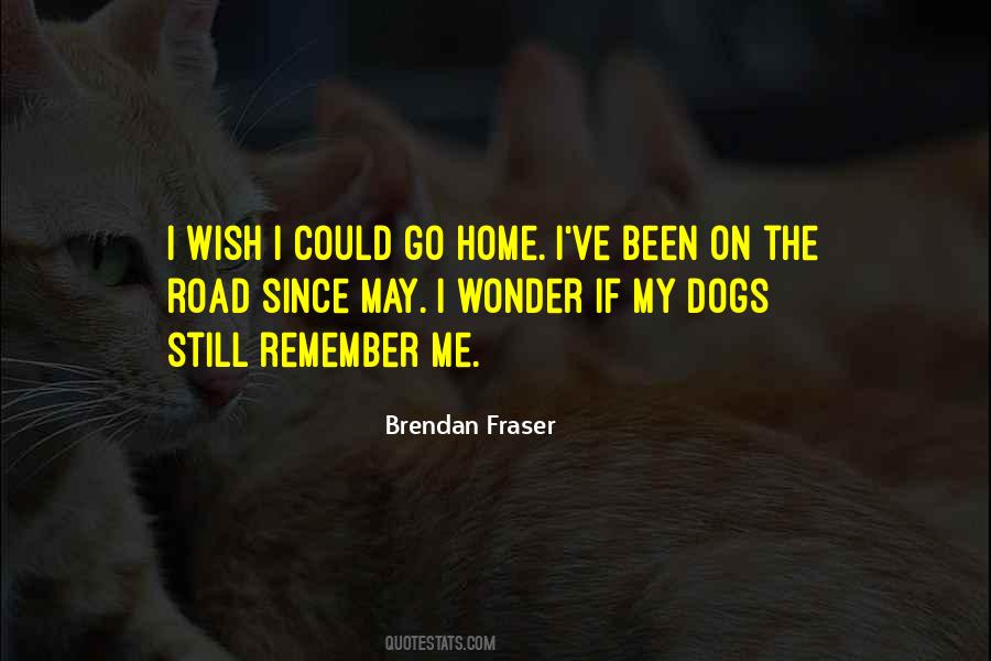 Brendan Fraser Quotes #23167
