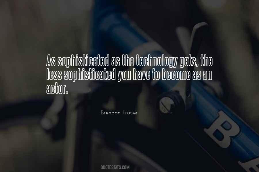 Brendan Fraser Quotes #912846