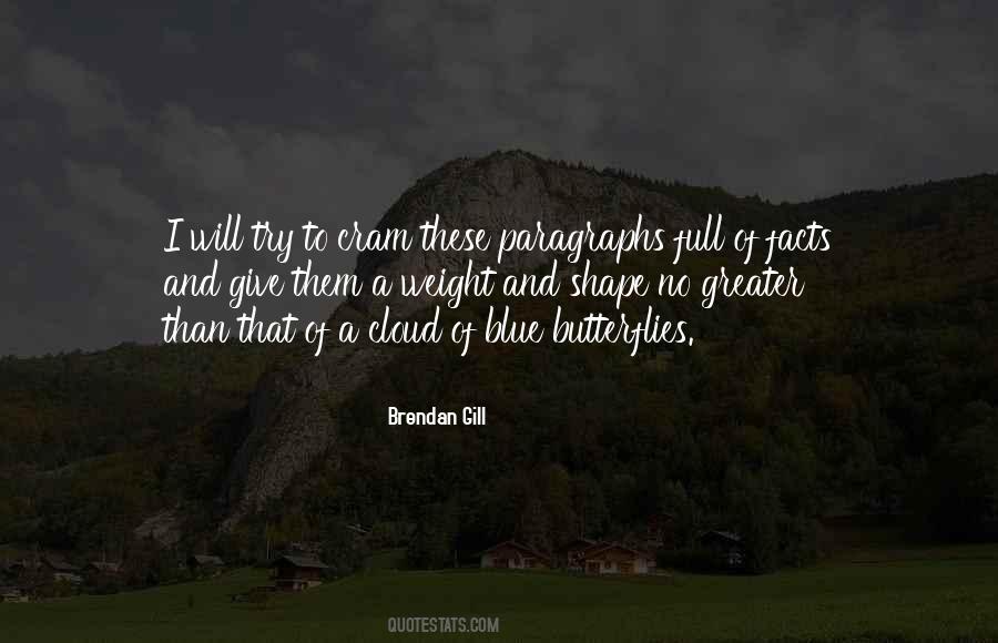 Brendan Gill Quotes #126440