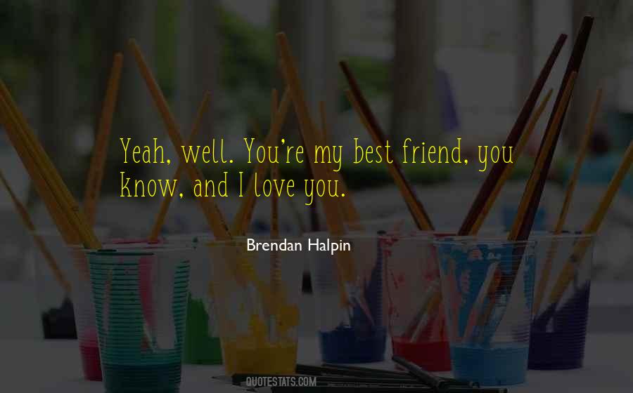 Brendan Halpin Quotes #1379465