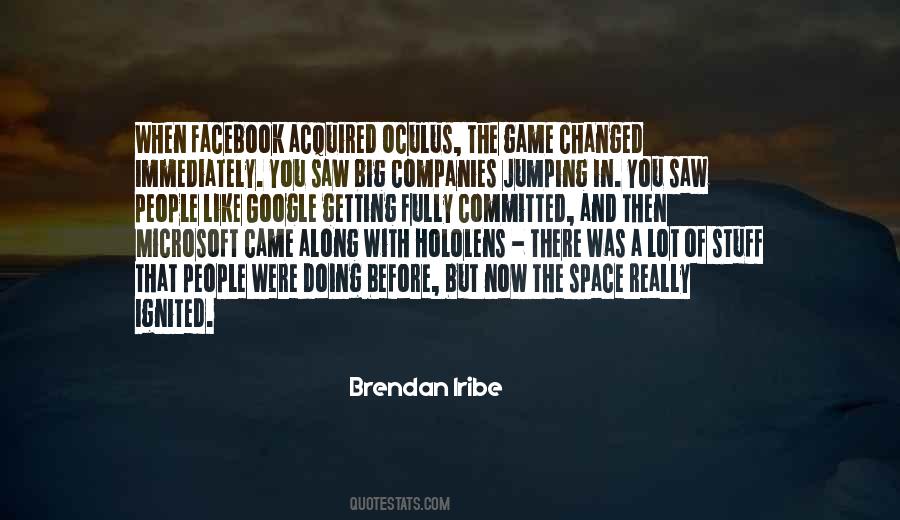 Brendan Iribe Quotes #12538