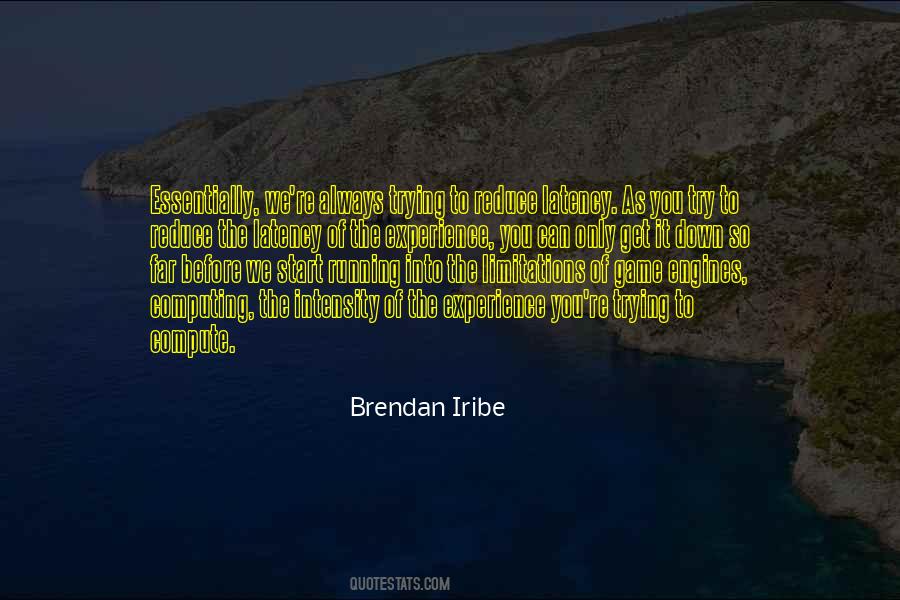 Brendan Iribe Quotes #1628731