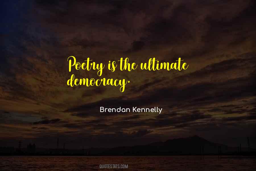 Brendan Kennelly Quotes #466099