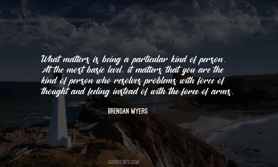 Brendan Myers Quotes #111225