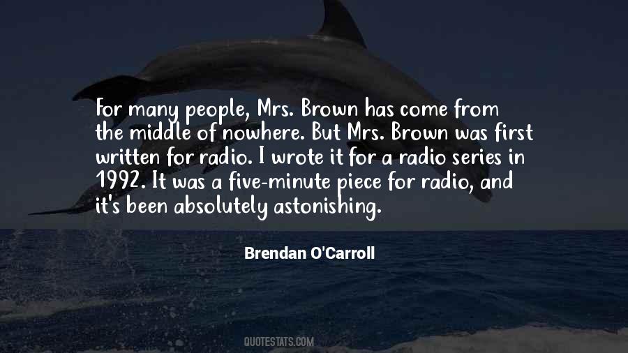 Brendan O'Carroll Quotes #340230