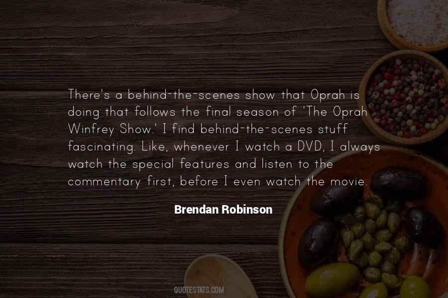 Brendan Robinson Quotes #1386709