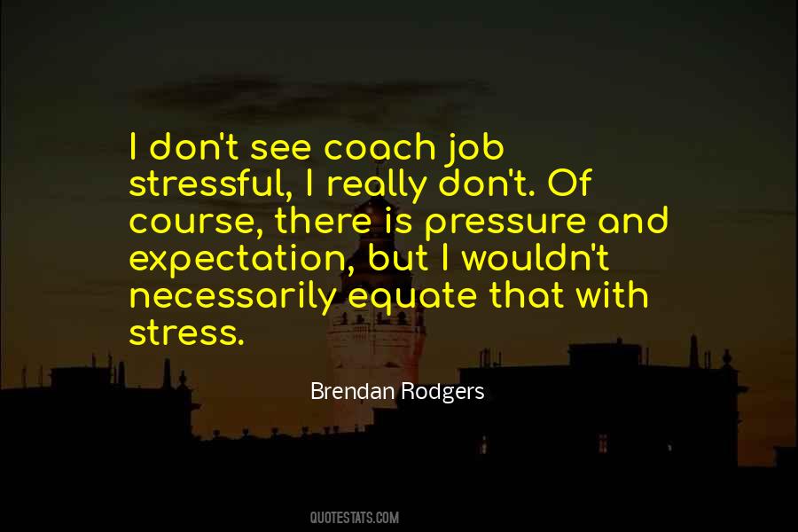 Brendan Rodgers Quotes #1287115