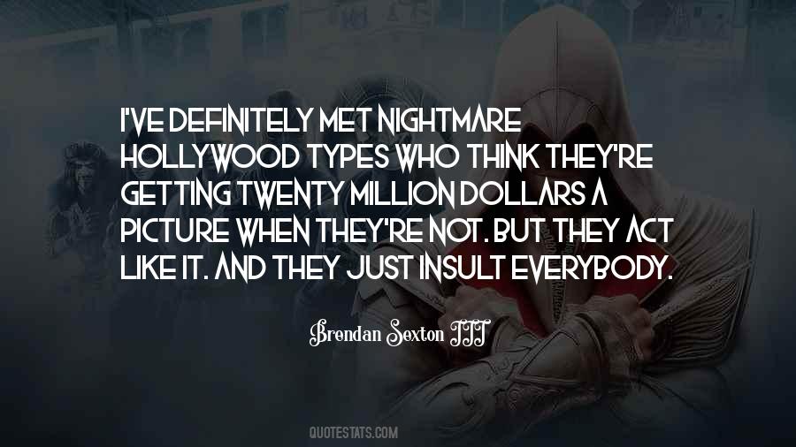 Brendan Sexton III Quotes #593901