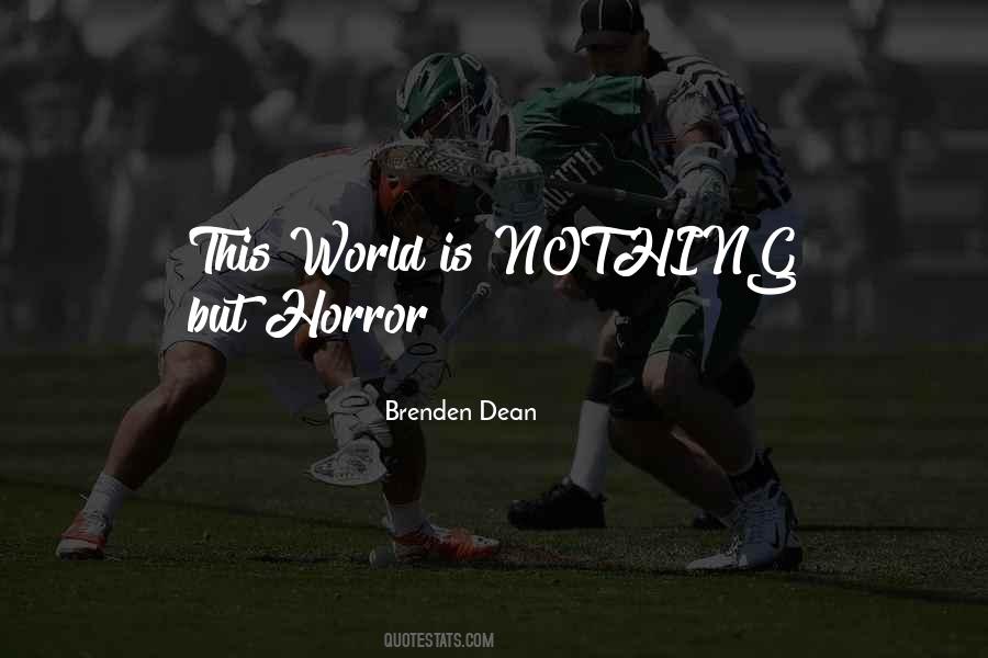 Brenden Dean Quotes #1851185