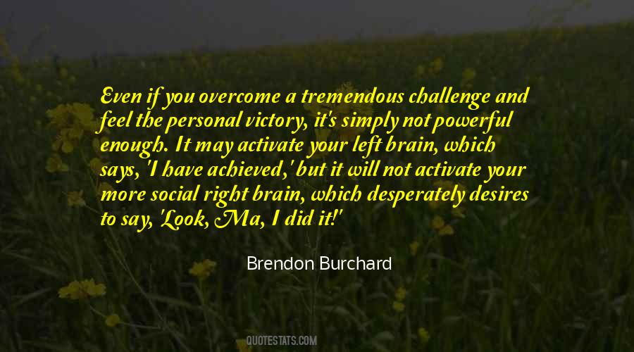Brendon Burchard Quotes #590039