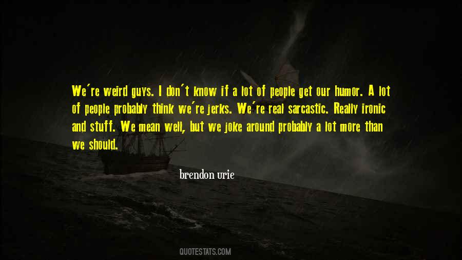 Brendon Urie Quotes #121732