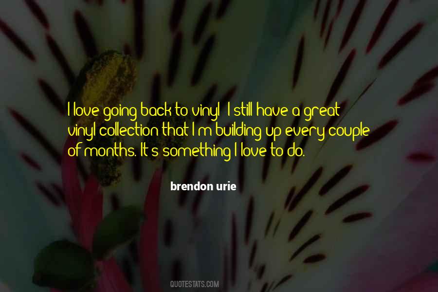 Brendon Urie Quotes #145530