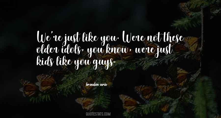 Brendon Urie Quotes #887619