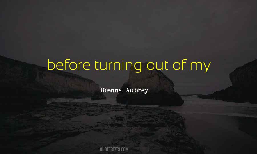 Brenna Aubrey Quotes #1492778