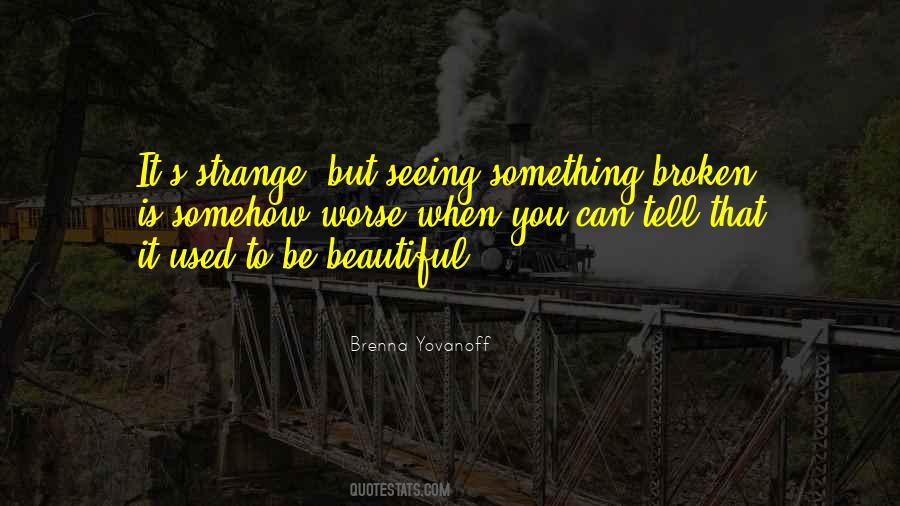 Brenna Yovanoff Quotes #1209805