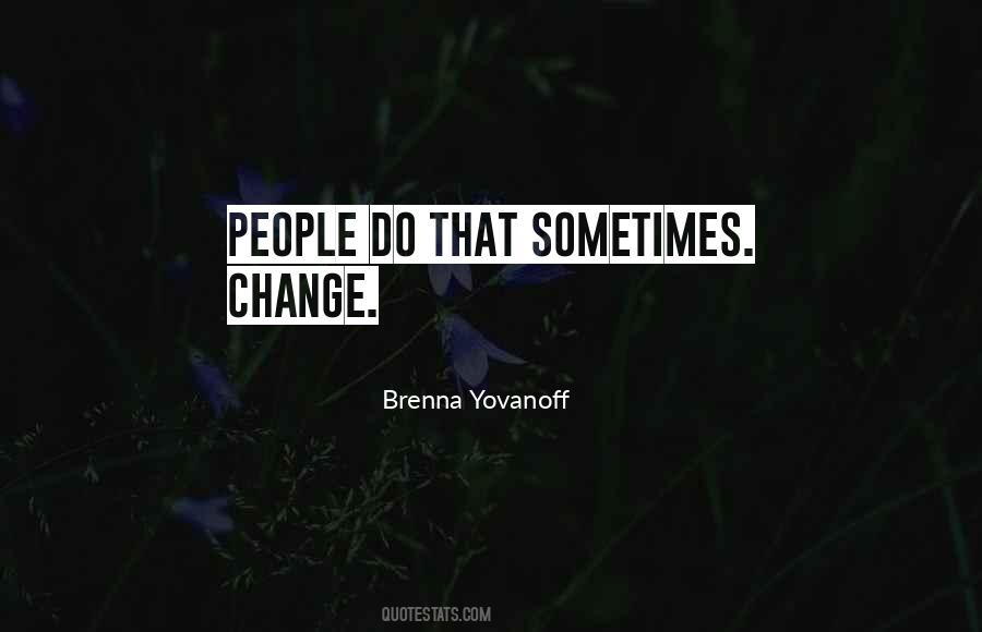 Brenna Yovanoff Quotes #125150