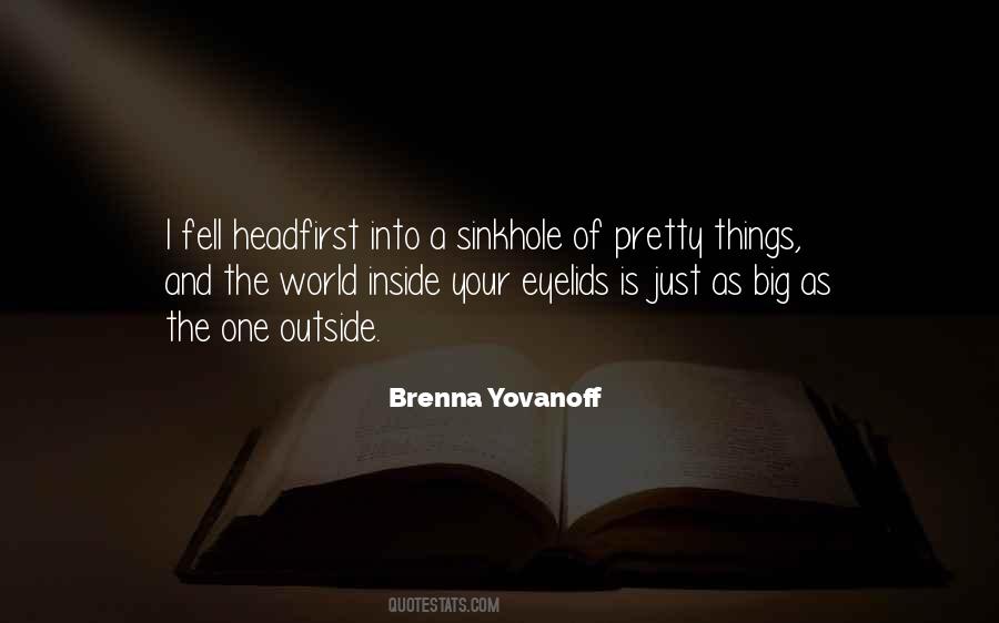 Brenna Yovanoff Quotes #1409328