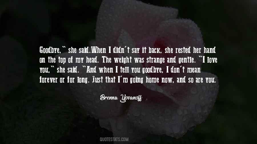 Brenna Yovanoff Quotes #448572