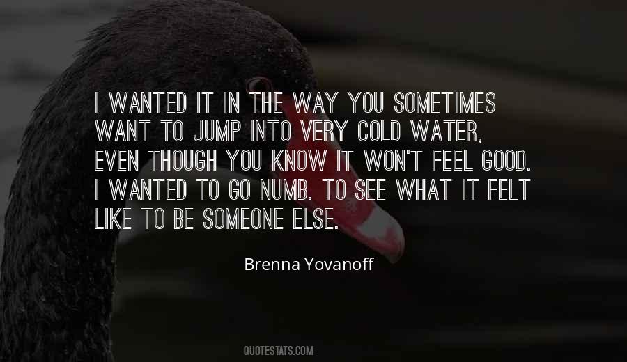 Brenna Yovanoff Quotes #774050