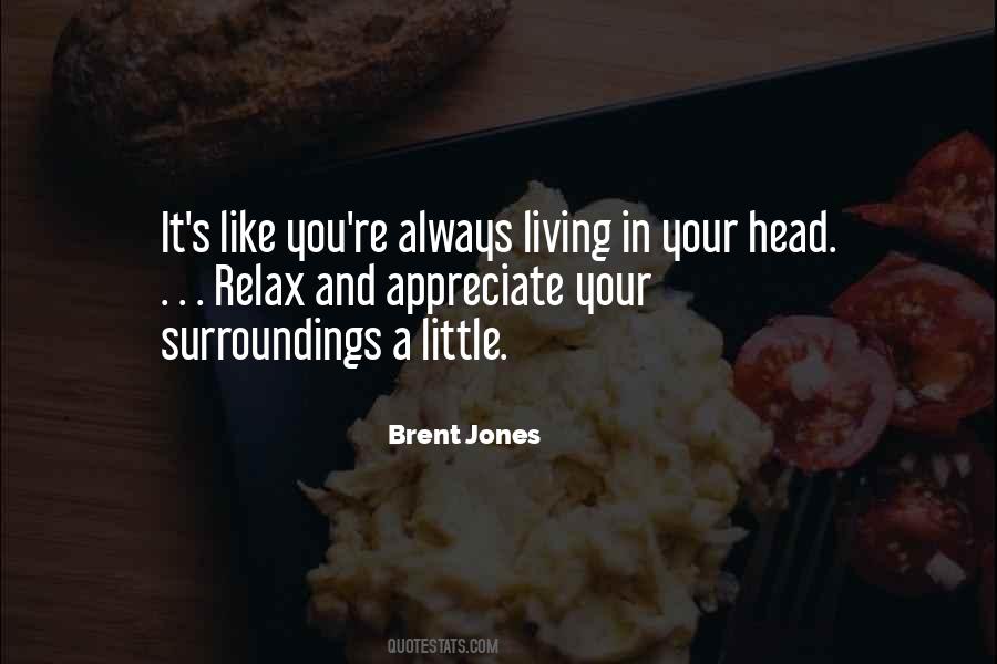 Brent Jones Quotes #353447