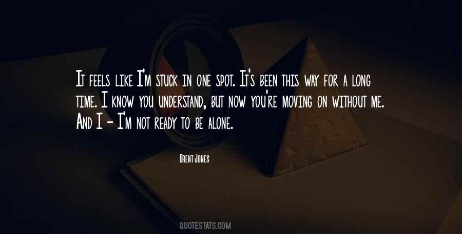 Brent Jones Quotes #55675