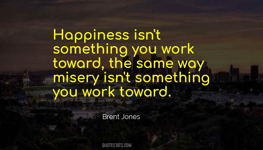 Brent Jones Quotes #582446