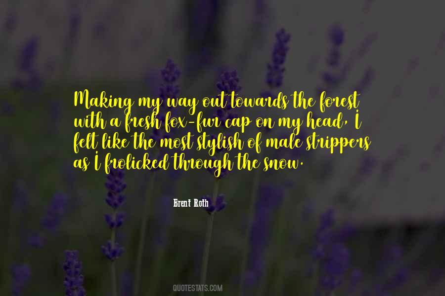 Brent Roth Quotes #1149325 Brent Roth Quotes #1149325
