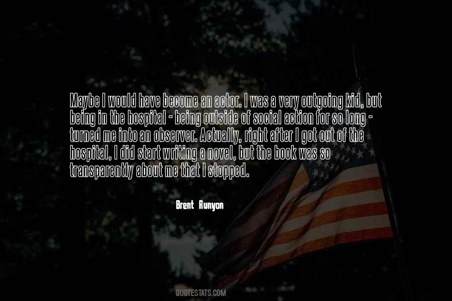 Brent Runyon Quotes #1215551