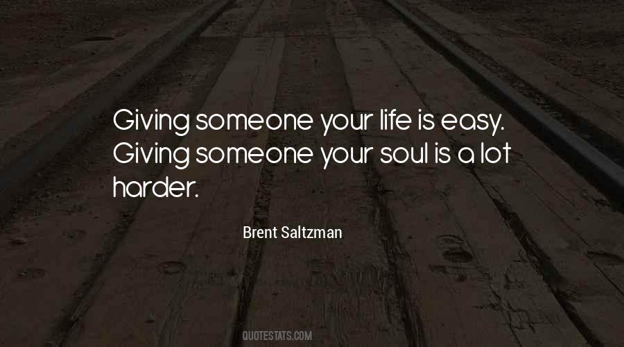 Brent Saltzman Quotes #1462298 Brent Saltzman Quotes #1462298