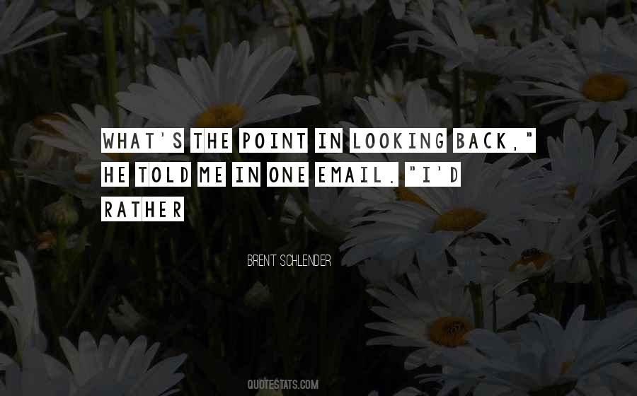 Brent Schlender Quotes #1163371