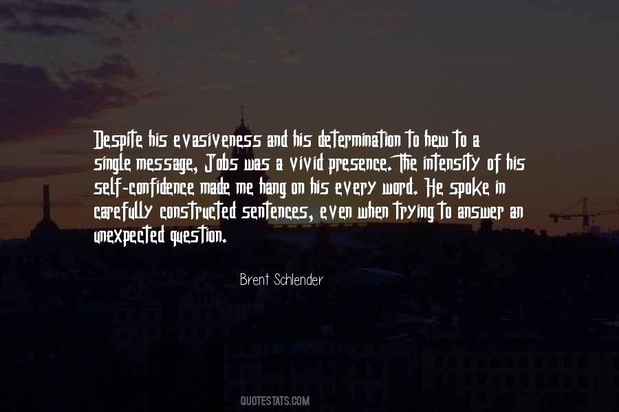 Brent Schlender Quotes #1341825