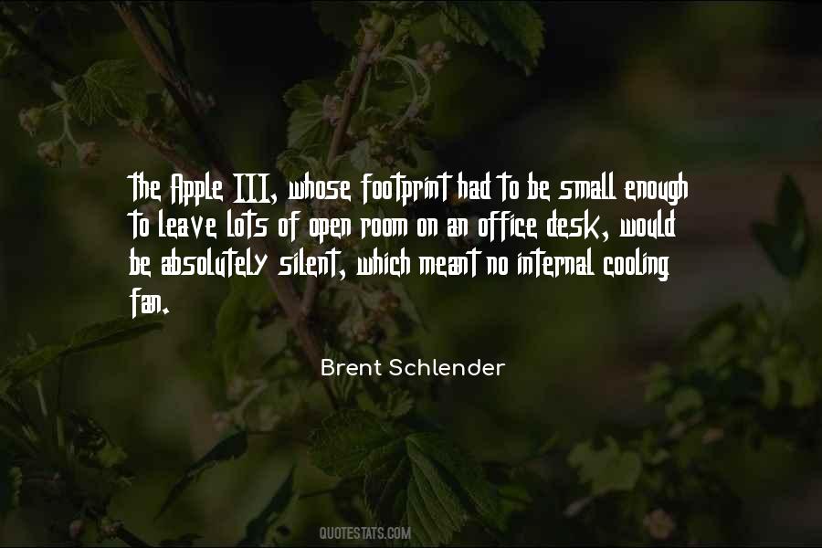 Brent Schlender Quotes #1646703