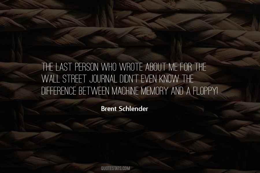 Brent Schlender Quotes #1803139