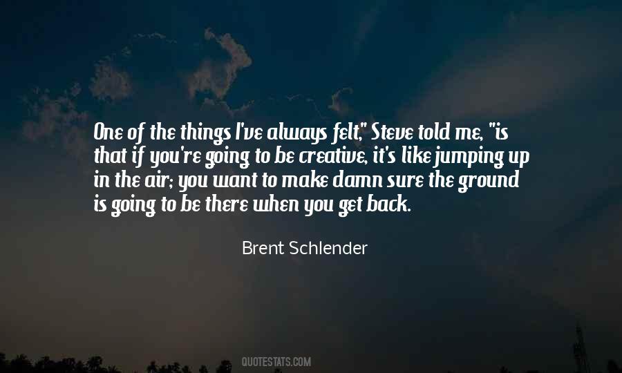 Brent Schlender Quotes #556773